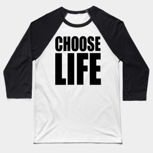 Choose Life Baseball T-Shirt